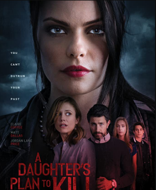 مشاهدة فيلم A Daughter’s Plan to Kill 2019 مترجم